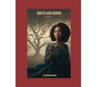 Roots & Ruins (The Alligator Mark Trilogy)