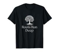 Roots Run Deep Tree Connection Nature Inspire T-Shirt