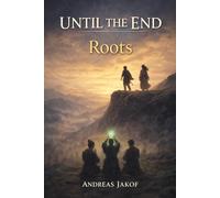 Roots (Until the End)