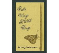 Roots, Wings, & Wild Things