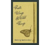 Roots, Wings, & Wild Things