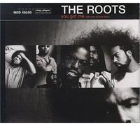 Roots - You Got Me