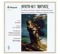 Ropartz - Chasse Du Prince Arthur / Cloches Des Morts