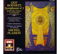 Ropartz: Symphonie No. 3 pour Soli, Choeurs et Orchestre