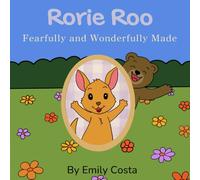 Rorie Roo: Fearfully and Wonderfully Made