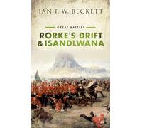 Rorke's Drift and Isandlwana: Great Battles (Great Battles)