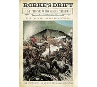 Rorke's Drift By Those Who Were There: Volume II