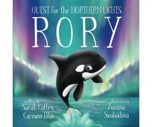 Rory: An Orca's Quest For The Northern Lights (Ocean Tales Children's Books)