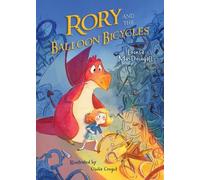 Rory and the Balloon Bicycles (Rory the Dragon)