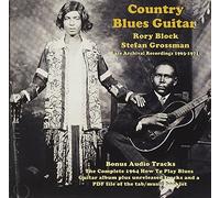 Rory Block and Stefan Grossman - Country Blues Guitar - Rare Archival Recordings 1963-1971