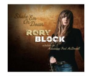 RORY BLOCK: SHAKE EM ON DOWN: TRIBUTE TO MISSISSIPPI FRED MCDO - CD