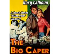 Rory Calhoun in "The Big Caper" - A Bank Heist Film Noir Classic!