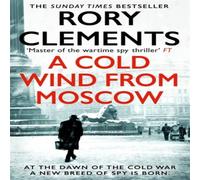 Rory Clements A Cold Wind From Moscow: The brand new 2025 thriller from the Rory Clements Multicolor