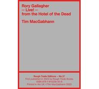 Rory Gallagher - LIVE! From the Hotel of the Dead - Tim MacGabhann (RT#57)