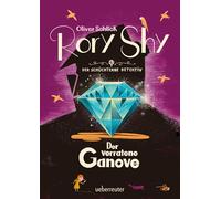 Rory Shy, der schüchterne Detektiv - Der verratene Ganove (Rory Shy, der schüchterne Detektiv, Bd. 7)