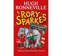 Rory Sparkes and the Elephant in the Room : The hilarious first children's book from Paddington star, Hugh Bonneville