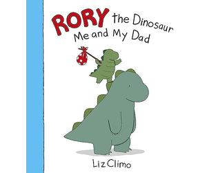 Rory the Dinosaur: Me and My Dad