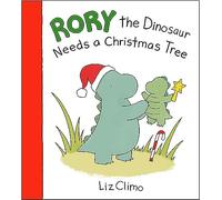 Rory The Dinosaur Needs a Christmas Tree