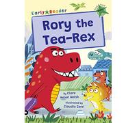 Rory the Tea-Rex: (Green Early Reader) (Maverick Early Readers)