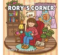RORY'S CORNER: Un libro de colorear otoñal con escenas acogedoras, café, té, pumpkin spice, hojas secas y momentos cozy para relajarse y aliviar el estrés (CUTE COLORING BOOK)