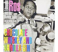Ros, Edmundo - Chocolate Whiskey And Vanilla Gin: Vol.6/1948-1949