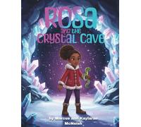 Rosa and the Crystal Cave