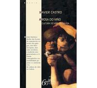 Rosa do viûo, a. Cultura do viûo en galicia