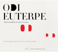 Rosa Domínguez; Mónica Pustilnik; Dolores Costoyas - Odi Euterpe - Italian monody in the early 17th century