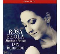 Rosa Feola/Iain Burnside - Feola: Musica E Poesia