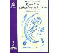 Rosa-Fria, Patinadora De La Luna: 3 (Alba y mayo, narrativa)