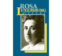 Rosa Luxemburg Speaks