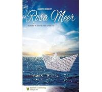 Rosa Meer: Roman in Einfacher Sprache