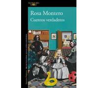 Rosa Montero Cuentos verdaderos / True Tales (Paperback)