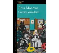 Rosa Montero Cuentos verdaderos / True Tales (Paperback)