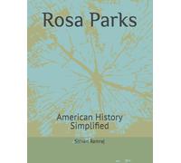 Rosa Parks: American History Simplified
