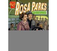 Rosa Parks and the Montgomery Bus Boycott (Graphic History)