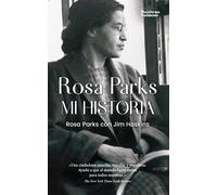 Rosa Parks. Mi Historia: Mi historia/ My Story