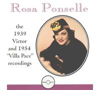 Rosa Ponselle - 1939 & 1954 Recordings