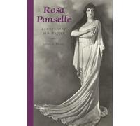 Rosa Ponselle: A Centenary Biography (Opera Biographies (Amadeus)) (Opera Biography)