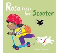 Rosa Rides her Scooter: 4 (All About Rosa, 4)