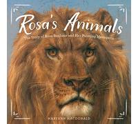Rosa’s Animals: The Story of Rosa Bonheur and Her Painting Menagerie