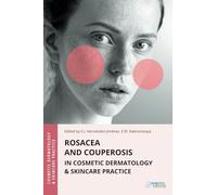 Rosacea and Couperosis in Cosmetic Dermatology & Skincare Practice