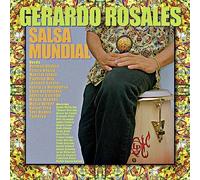 Rosales, Gerardo - Salsa Mundial