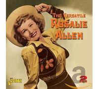 Rosalie Allen - The Versatile Rosalie Allen