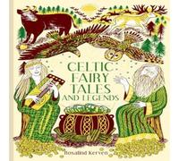 Rosalind Kerven Celtic Fairy Tales & Legends Hardback Book Rosalind Kerven Multicolor