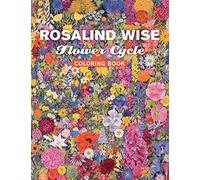 Rosalind Wise Flower Cycle Coloring Book