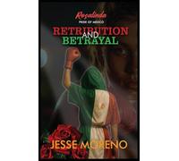 Rosalinda Pride of Mexico: Retribution and Betrayal: 2