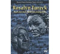 Rosalyn Tureck - Rosalyn Tureck: Bach Recital And Lecture