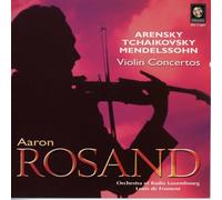 Rosand Plays Arensky, Tchaikovsky, Mendelssohn Violin Concertos