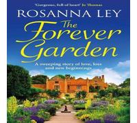 Rosanna Ley The Forever Garden Paperback Book Rosanna Ley Multicolor